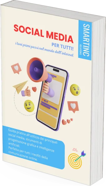 La copertina della guida «Social Media per tutti! I tuoi primi passi nel mondo dell'internet», di SmartINC Relations